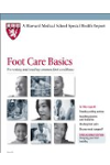 Harvard Medical School Foot Care Basics: Preventing and treating common foot conditions