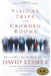 Visions, Trips, and Crowded Rooms: Who and What You See Before You Die