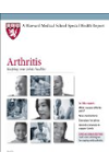 Harvard Medical School Arthritis: Keeping your joints healthy