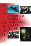 Diveheart Adaptive Scuba Instructor and Dive Buddy