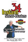 34 Instant Stress-Busters, Quick tips to de-stress fast with no extra time or money