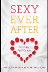 Sexy Ever After: Intimacy Post-Cancer