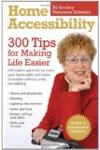 Home Accessibility (300 Tips for Making Life Easier)