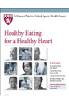 Harvard Medical School Healthy Eating for a Healthy Heart