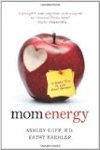 Mom Energy: A Simple Plan to Live Fully Charged