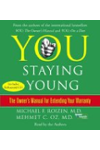 You: Staying Young: The Owner's Manual for Extending Your Warranty