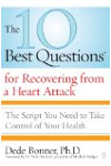 The 10 Best Questions for Recovering from a Heart Attack: The Script You Need to Take Control of Your Health