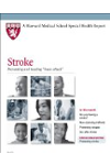 Harvard Medical School Stroke: Preventing and treating 'brain attack'