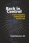 Back in Control: A spine surgeon's roadmap out of chronic pain