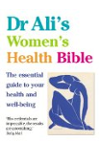 Dr Ali's Women's Health Bible