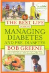 The Best Life Guide to Managing Diabetes and Pre-Diabetes