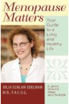 Menopause Matters: Your Guide to a Long and Healthy Life (A Johns Hopkins Press Health Book)